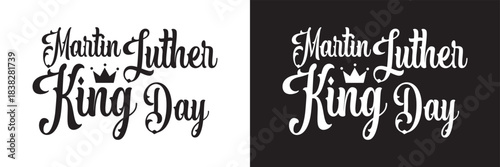 Martin Luther King Day  typography design. Elegant  calligraphy artwork celebrating Martin Luther King Day, ideal for holiday graphics, posters, banners, and commemorative designs.

