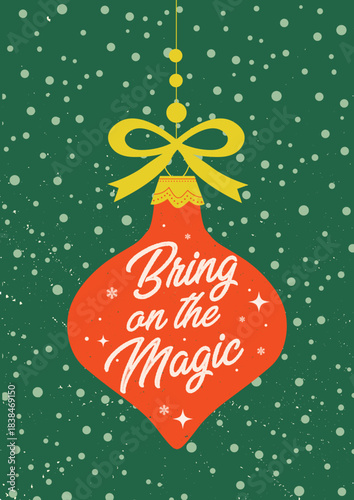 Christmas Ornament Illustration with “Bring on the Magic” Typography