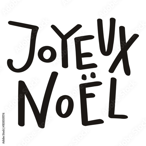 Merry Christmas in French, Joyeux Noel hand lettering isolated on transparent background. Hand drawn vector illustration. Handwritten text, typography, holiday quote. Christmas design element, clipart