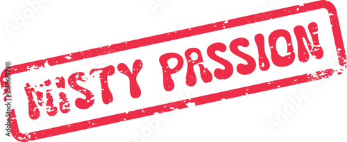 Misty Passion bold red grunge rubber stamp mark representing intense emotion or desire