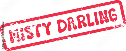 Misty Darling Distressed Red Rubber Stamp Impression Vector Graphic Label Element for Design