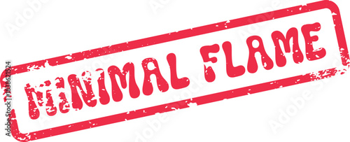 Bold red rubber stamp with an aged texture showcasing the compelling phrase Minimal Flame perfect for metaphorical statements