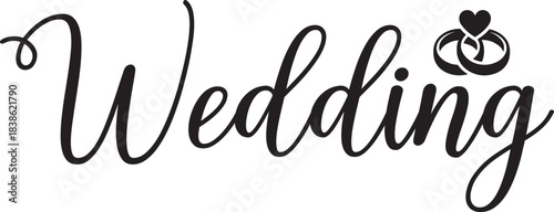 Wedding typography design on plain white transparent isolated background for card, shirt, hoodie, sweatshirt, apparel, tag, mug, icon, poster or badge