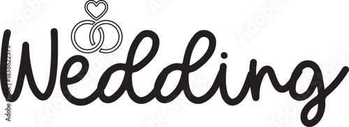 Wedding typography design on plain white transparent isolated background for card, shirt, hoodie, sweatshirt, apparel, tag, mug, icon, poster or badge