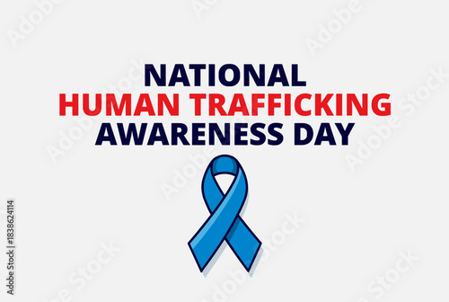 A graphic displaying "NATIONAL HUMAN TRAFFICKING AWARENESS DAY" in blue and red text with a blue awareness ribbon below it on a white background.