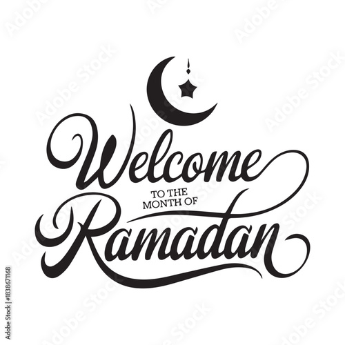  Black and White Calligraphy Welcome to the Month of Ramadan with Crescent.