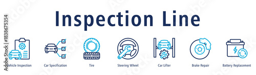 Inspection Line web banner icon vector illustration with icons of Vehicle Inspection, Car Specification, Tire, Steering Wheel, Car Lifter, Brake Repair and Battery Replacement.