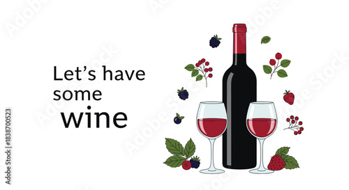 Elegant composition with a bottle of red wine, two full glasses, and fresh berries, with the text Let's have some wine.