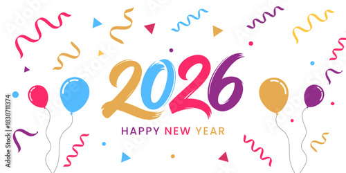Happy New Year 2026 Colorful Balloons Confetti Banner
