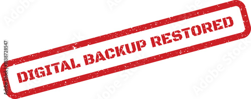 Red grunge textured rubber stamp indicating successful restoration of valuable digital backup information