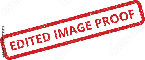 Red rectangular grunge stamp with Edited Image Proof text for photography and design review