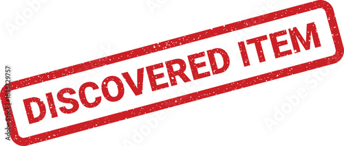 Red rectangular rubber stamp with a grunge texture displaying the specific text DISCOVERED ITEM