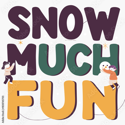 t shirt design snow much fun in cartoon 