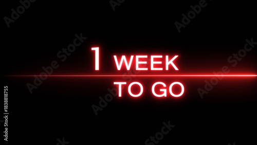 1 weeks to go illustration. Announcement for business marketing week. Neon counting date.