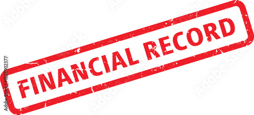 Red Distressed Financial Record Rubber Stamp on White Background, Accounting and Audit Concept