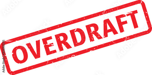 Red Overdraft Stamp with Distressed Texture Isolated on White Background, Financial Concept