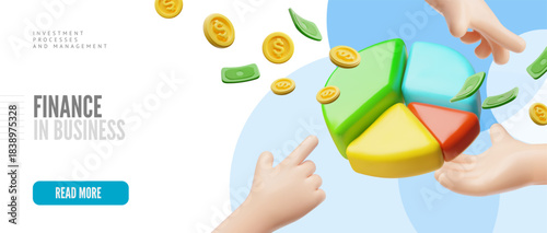3D banner with a round color graph, money, and hands. Financial management.
