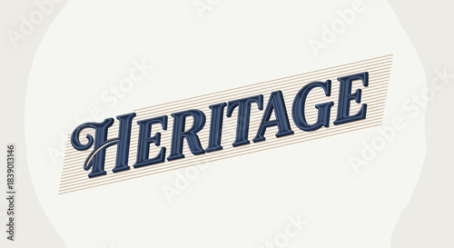 Stylized word heritage in a classic dark blue serif font with embossed texture, placed on an off-white textured banner, against a light background, representing tradition, legacy, and timelessness
