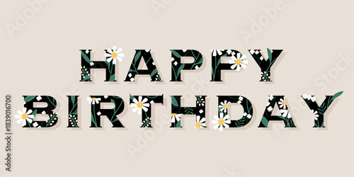 Fresh Green Plant Elegance Daisy Happy Birthday Typography