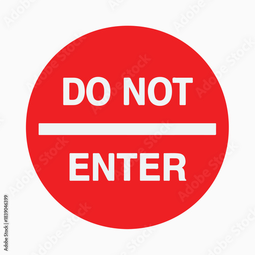 Do Not Enter Sign – Red Circular Road Symbol with White Text and Horizontal Bar for Restricted Access