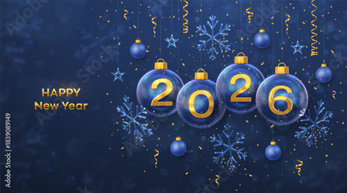 Happy New Year 2026. Golden metal 3D numbers 2026 in transparent glass bauble. Hanging Christmas balls, ice snowflakes and stars, confetti. Greeting card, poster, banner, flyer. Vector Illustration.