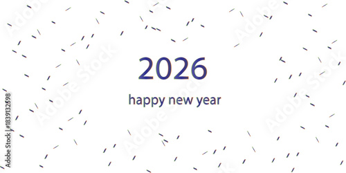 Minimal 2026 Happy New Year background with scattered colorful confetti on a clean white layout. Perfect for holiday cards, celebration banners, greeting templates, party design, and festive visuals.