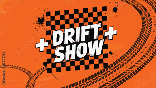 Drift Show Chequered Flag Tire Tracks Orange Background