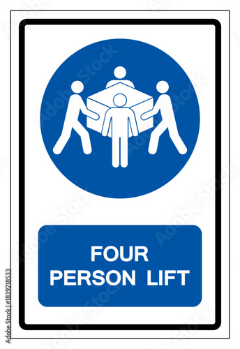 Four Person Lift Required Symbol Sign, Vector Illustration, Isolate On White Background Label .EPS10