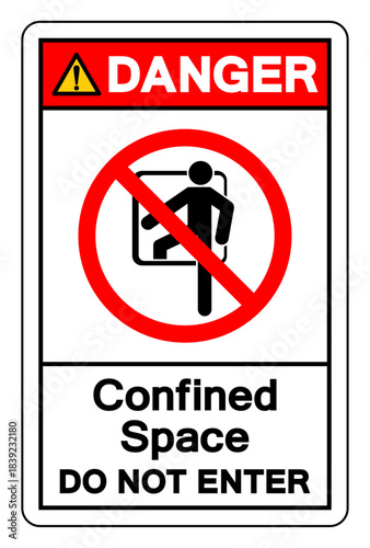 Danger Confined Space Do Not Enter Symbol Sign ,Vector Illustration, Isolate On White Background Label.EPS10