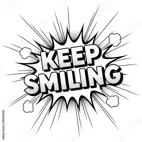 Motivational comic style "KEEP SMILING" illustration