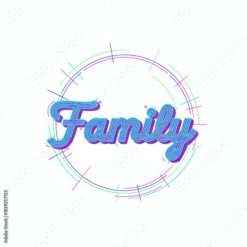 Family word in vibrant cursive font with 3D effect
