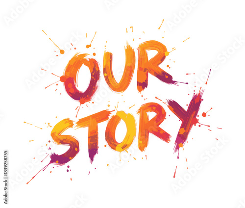 Creative "OUR STORY" artistic brushstroke letters