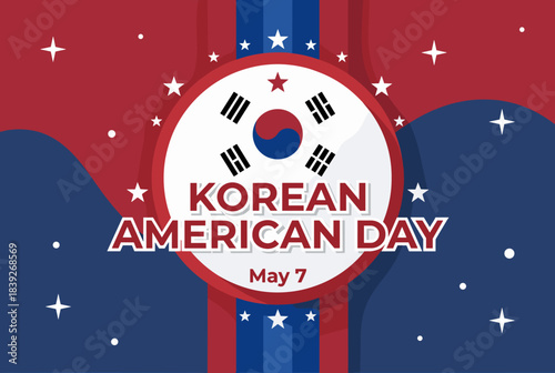 A festive graphic celebrating Korean American Day on May 7, featuring the Taegeuk symbol, stars, and red and blue colors.