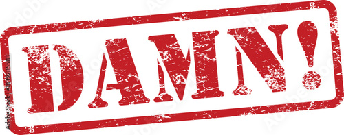 Red rubber stamp with Damn exclamation text