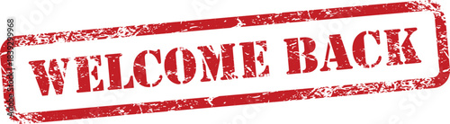 Welcome Back Red Grunge Text Stamp in Rectangular Border