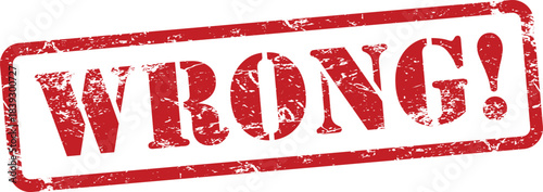 Wrong Red Grunge Text Stamp with Exclamation Mark in Rectangular Border