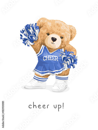 cheer up slogan with bear doll cheerleader vector illustration