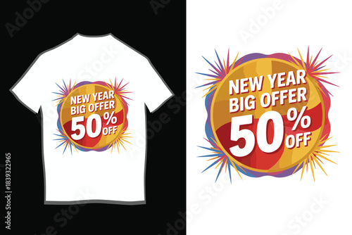 New Year Big Offer T shirt Design 