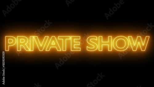 Animated glowing flickering neon inscription private show. neon private show text animation