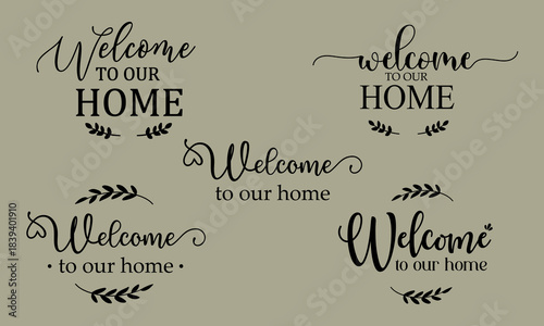 Elegant Welcome Home Calligraphy Lettering Collection with Leaf Accent