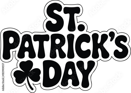 St Patricks Day black lettering with shamrock vector.