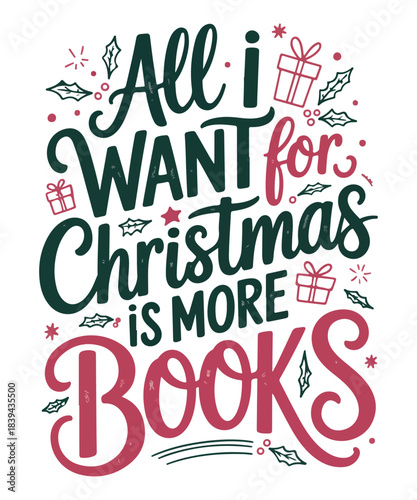 all i want for christmas is more books  design