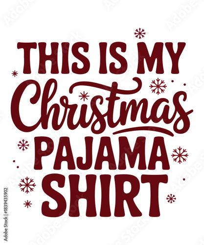 This is my christmas pajama shirt png