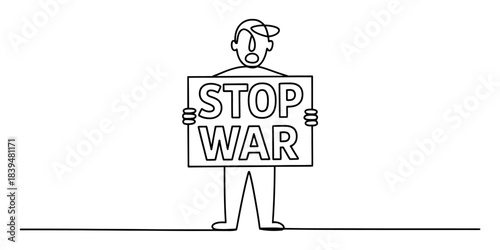 Simple line drawing of a person holding a sign that says "stop war", symbolizing protest, peace, and anti-conflict messages for campaigns and media. Vector, illustration