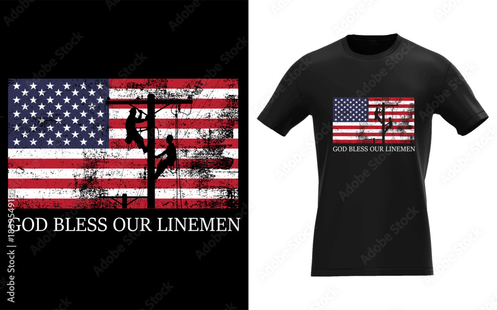 Fototapeta premium God Bless Our Linemen Cool American Lineman Flag