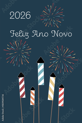 2026 Feliz Ano Novo - Schriftzug in portugiesischer Sprache - Frohes neues Jahr. Grußkarte mit bunten Silvesterrakaten und Feuerwerk.