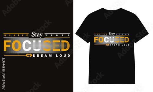 Black and white t-shirt design concept with simple fashion illustration.  Motivational Typography T-shirt Design. Motivational quotes 