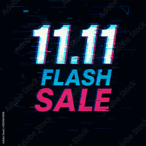 Digital glitch effect graphic announcing a massive eleven eleven flash sale event for online shopping promotions