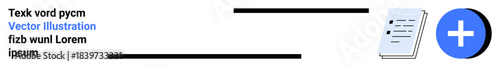 Digital file management, online documentation, data entry, record-keeping, business processes, teamwork. A paper document next to a blue addition icon with placeholder text. Digital file management