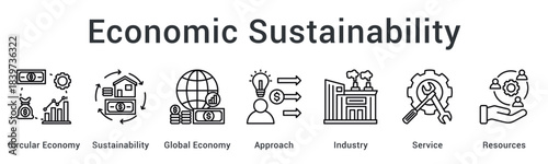 Economic sustainability promotes circular economy and global approach across industry service sectors with resource efficiency.